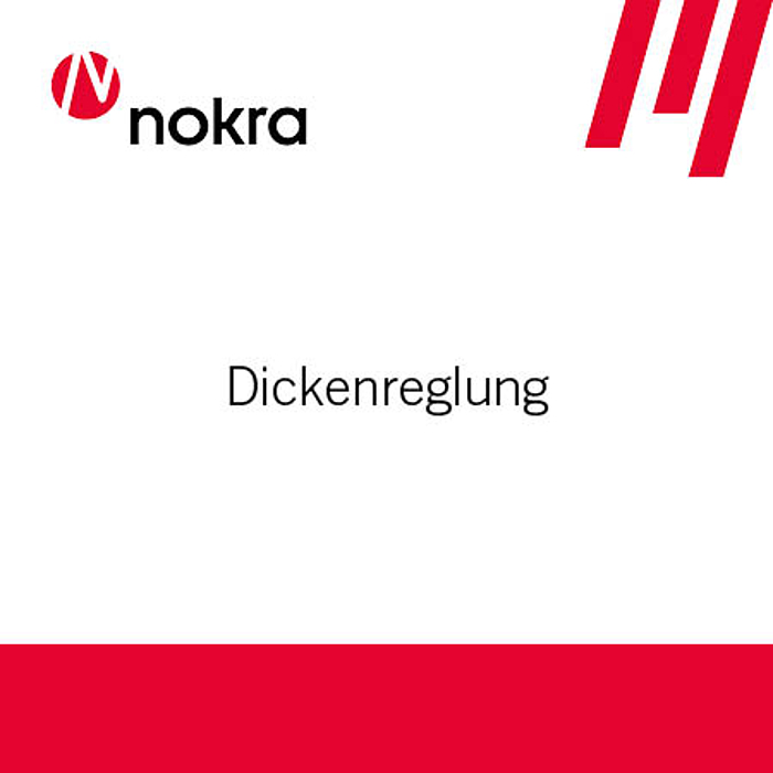 Nokras Dickenregelung optimiert Ihre Produktionsprozesse und steigert die Produktqualit&auml;t.