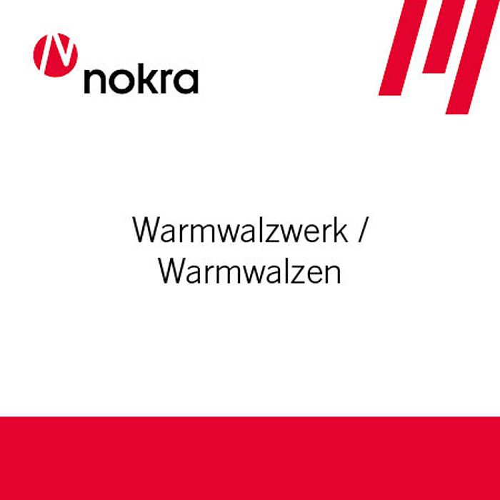 Warmwalzwerk-Technologie von Nokra: Effiziente Lösungen für die Metallverarbeitung Warmwalzwerk-Technologie von Nokra: Effiziente Lösungen für die Metallverarbeitung