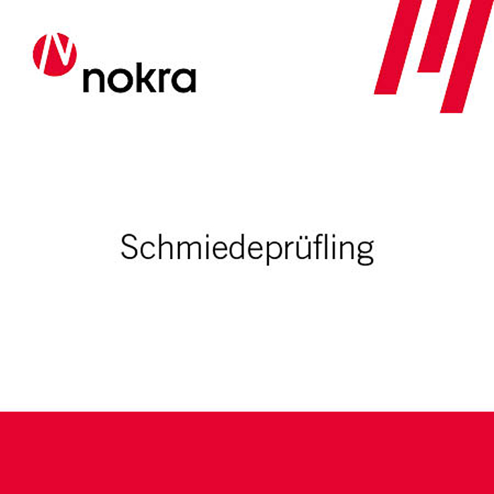 Nokra nutzt Schmiedeprüflinge zur Qualitätssicherung in der Metallverarbeitung Nokra nutzt Schmiedeprüflinge zur Qualitätssicherung in der Metallverarbeitung