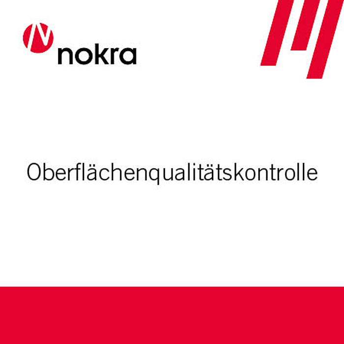 Nokra&rsquo;s innovative Technologien zur Oberfl&auml;chenqualit&auml;tskontrolle
